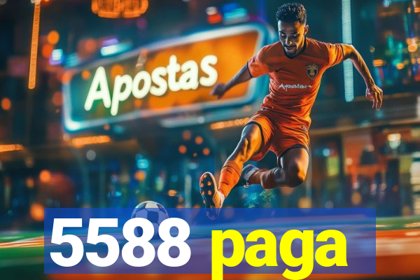 5588 paga